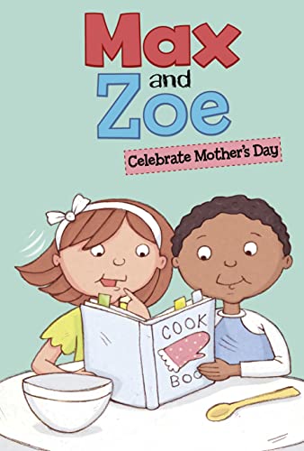 Beispielbild fr Max and Zoe Celebrate Mother's Day zum Verkauf von PBShop.store US