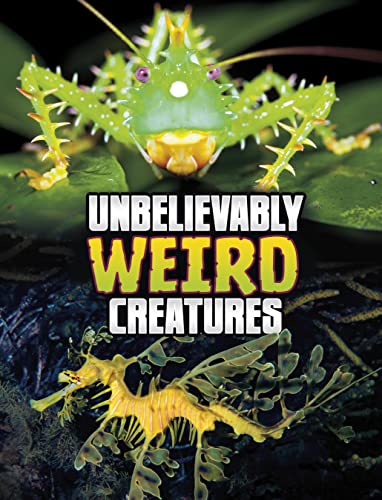 Beispielbild fr Unbelievably Weird Creatures (Unreal but Real Animals) zum Verkauf von WorldofBooks