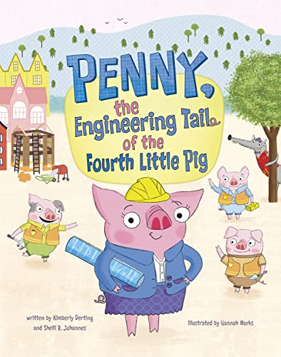 Imagen de archivo de Penny, The Engineering Tail Of The Fourth Little Pig a la venta por GreatBookPrices
