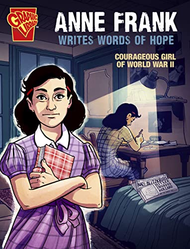 9781398248601: Anne Frank Writes Words of Hope: Courageous Girl of World War II (Courageous Young People)