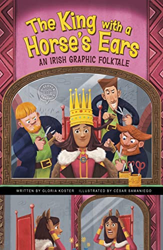 Imagen de archivo de The King with a Horse's Ears: An Irish Graphic Folktale (Discover Graphics: Global Folktales) a la venta por WorldofBooks