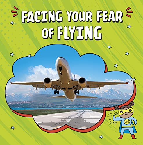 Beispielbild fr Facing Your Fear of Flying zum Verkauf von Smartbuy