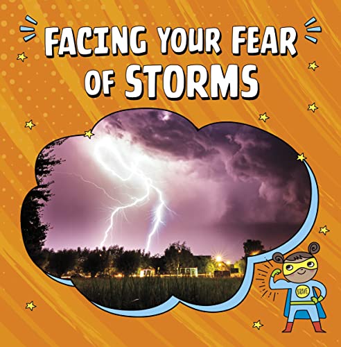 Beispielbild fr Facing Your Fear of Storms zum Verkauf von Blackwell's