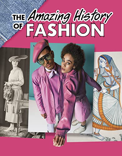 Beispielbild fr The Amazing History of Fashion zum Verkauf von Blackwell's