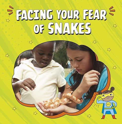 Beispielbild fr Facing Your Fear of Snakes zum Verkauf von GreatBookPrices