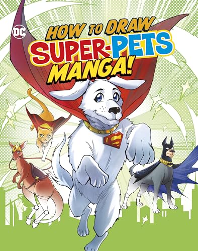 Stock image for How to Draw DC Super-Pets Manga! for sale by Blackwell's