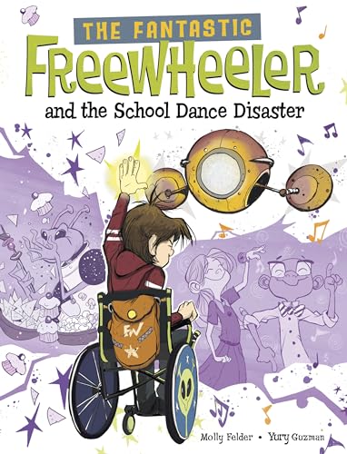 Imagen de archivo de Fantastic Freewheeler and the School Dance Disaster : A Graphic Novel a la venta por GreatBookPrices