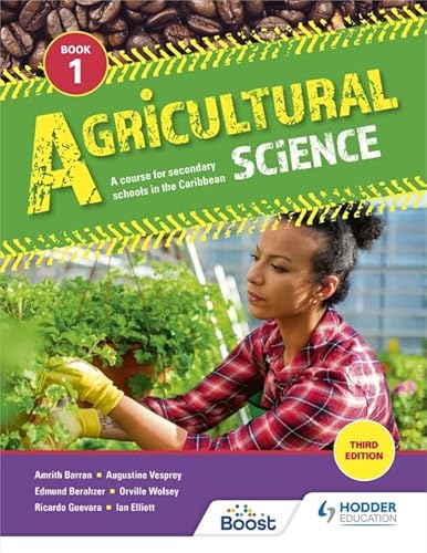 Stock image for Agricultural Science Book 1: A course for secondary schools in the Caribbean: Third Edition for sale by Revaluation Books