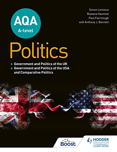 9781398311329: AQA A-level Politics: Government and Politics of the UK, Government and Politics of the USA and Comparative Politics