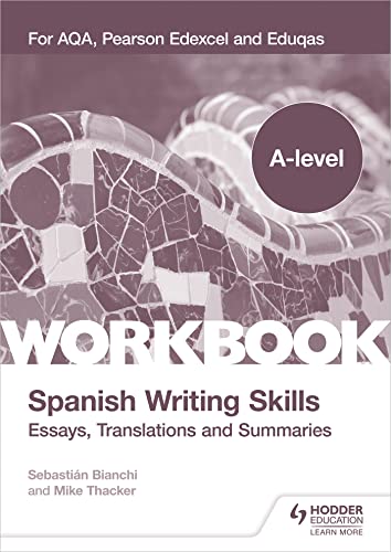 Imagen de archivo de A-Level Spanish Writing Skills: Essays, Translations And Summaries a la venta por GreatBookPrices