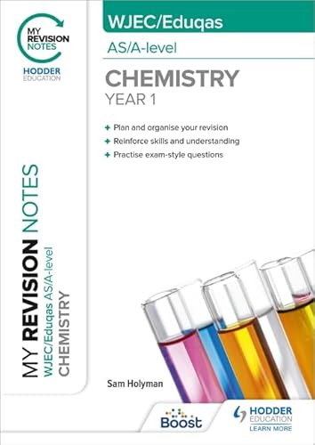 Imagen de archivo de My Revision Notes: WJEC/Eduqas AS/A-Level Year 1 Chemistry a la venta por Reuseabook