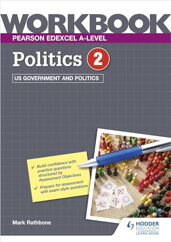 Stock image for Pearson Edexcel A-Level Politics Workbook 2: Us Government And Politics for sale by GreatBookPrices