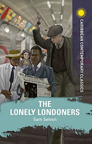 9781398340510: The Lonely Londoners (Caribbean Modern Classics)