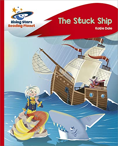 9781398363359: Reading Planet - The Stuck Ship - Red C: Rocket Phonics (Rising Stars Reading Planet)