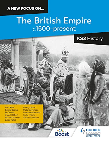 Stock image for A new focus on.The British Empire, c.1500 present for KS3 History for sale by Revaluation Books