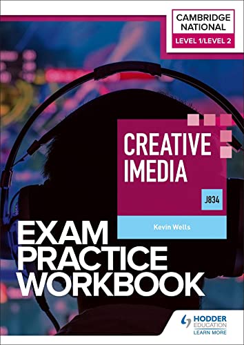 Imagen de archivo de Level 1/level 2 Cambridge National In Creative Imedia (j834) Exam Practice Workbook a la venta por GreatBookPrices