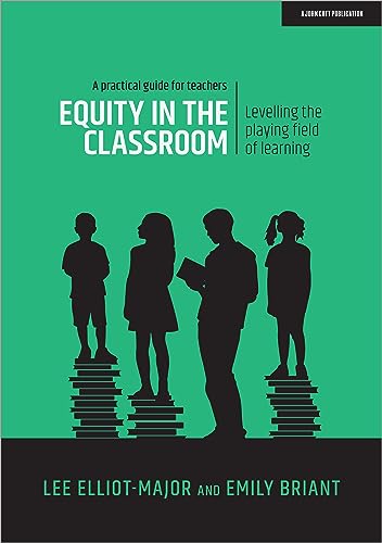 Imagen de archivo de Equity In Education: Levelling The Playing Field Of Learning - A Practical Guide For Teachers a la venta por GreatBookPrices