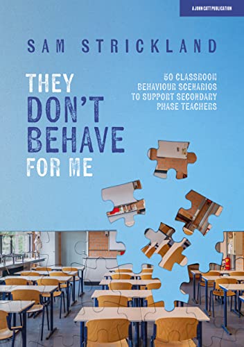 Beispielbild fr 'they Don't Behave For Me': 50 Classroom Behaviour Scenarios To Support Teachers zum Verkauf von GreatBookPrices