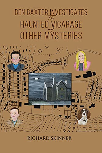 9781398405653: Ben Baxter Investigates the Haunted Vicarage and Other Mysteries