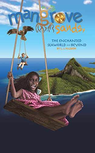 Stock image for Mangrove Sands, the Enchanted Seaworld and Beyond for sale by SecondSale