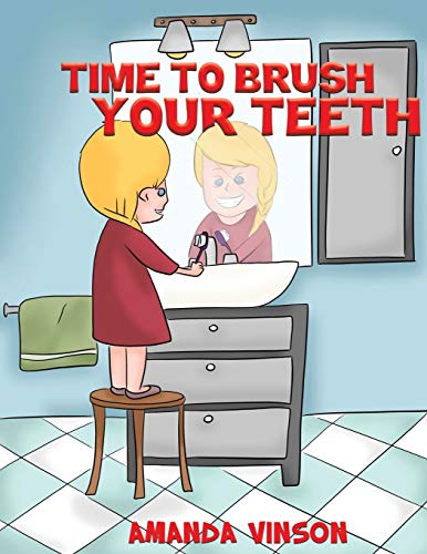 Imagen de archivo de Time to Brush Your Teeth a la venta por GreatBookPrices