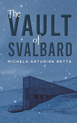 Stock image for The Vault of Svalbard for sale by ThriftBooks-Dallas