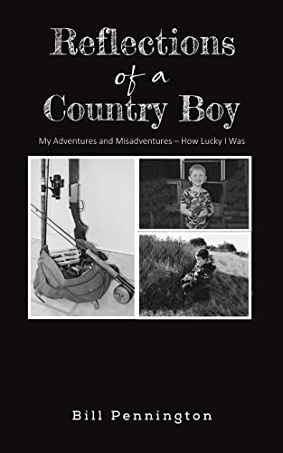 Stock image for Reflections of a Country Boy for sale by Lucky's Textbooks