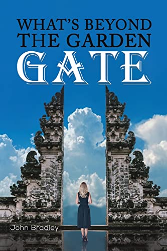 Stock image for What's Beyond the Garden Gate for sale by GF Books, Inc.