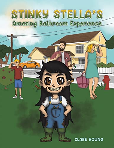 9781398444515: Stinky Stella's Amazing Bathroom Experience