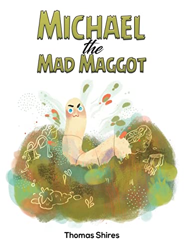 Imagen de archivo de Michael The Mad Maggot a la venta por GreatBookPrices