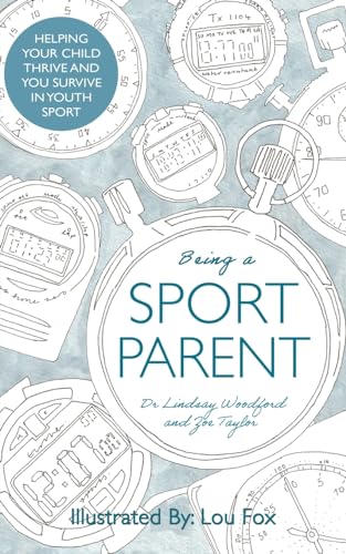 Imagen de archivo de Being a Sport Parent a la venta por GreatBookPrices