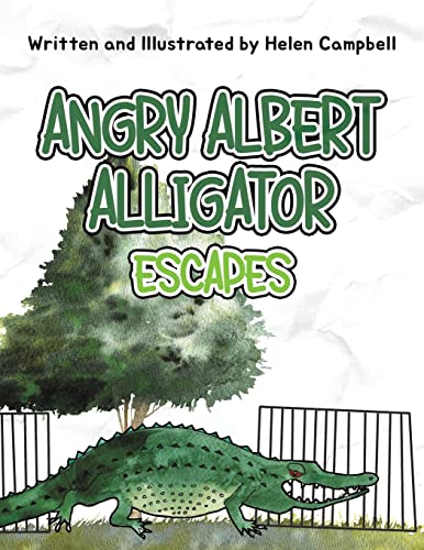 9781398455726: Angry Albert Alligator: Escapes