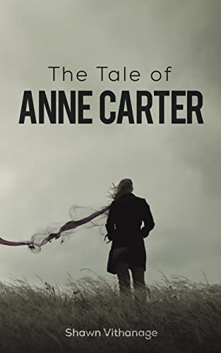 Beispielbild fr The Tale Of Anne Carter zum Verkauf von GreatBookPrices