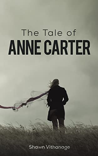 Stock image for The Tale of Anne Carter for sale by Books Unplugged