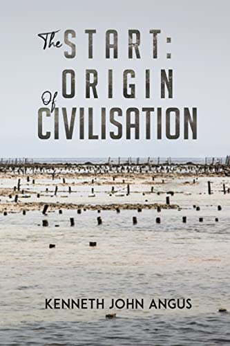 Imagen de archivo de The Start: Origin Of Civilisation a la venta por GreatBookPrices