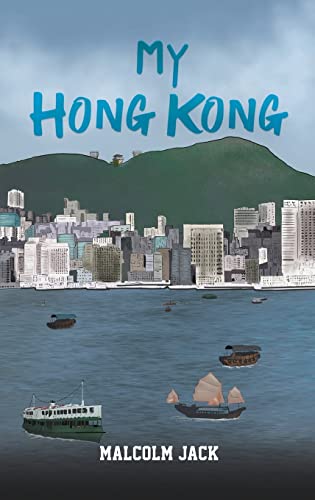9781398457140: My Hong Kong