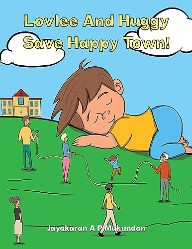 Stock image for Lovlee And Huggy Save Happy Town! for sale by GreatBookPrices