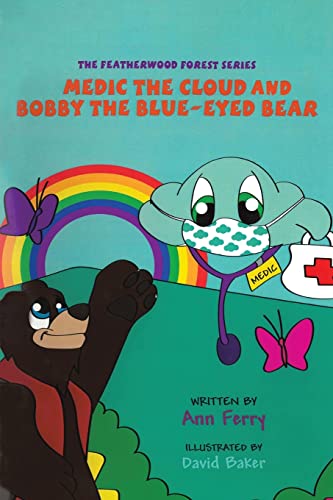 Stock image for Medic the Cloud and Bobby the Blue-Eyed Bear for sale by Blackwell's