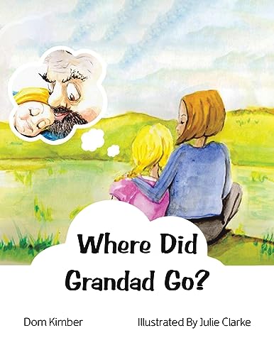 Stock image for Where Did Grandad Go? for sale by PBShop.store US