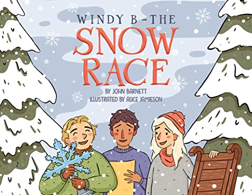 Stock image for Windy B - The Snow Race for sale by GreatBookPrices