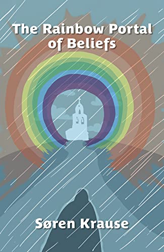 Stock image for The Rainbow Portal of Beliefs for sale by THE SAINT BOOKSTORE