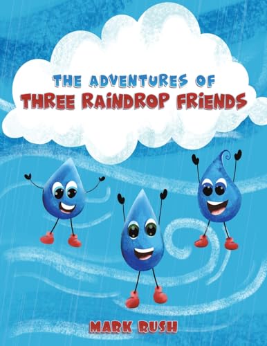 9781398481114: The Adventures of Three Raindrop Friends