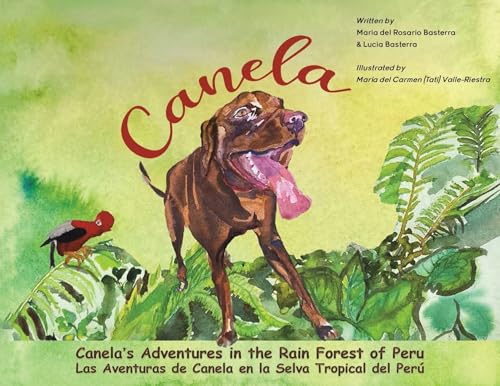 Imagen de archivo de Canela's Adventures in the Rain Forest of Peru a la venta por GreatBookPrices