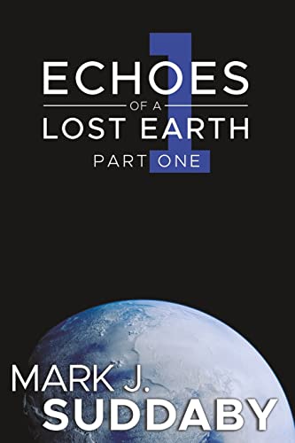 Imagen de archivo de Echoes of a Lost Earth Part One a la venta por HPB Inc.