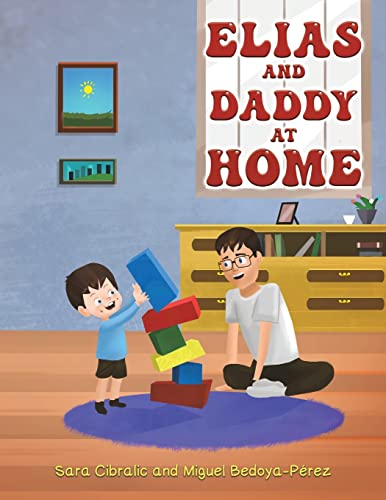 Stock image for Elias And Daddy At Home for sale by GreatBookPrices