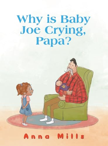 Beispielbild fr Why is Baby Joe Crying, Papa? zum Verkauf von GF Books, Inc.