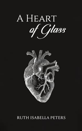 9781398492264: A Heart of Glass