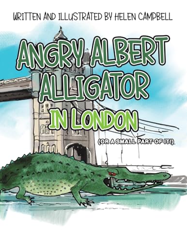 Stock image for Angry Albert Alligator in London for sale by GreatBookPrices