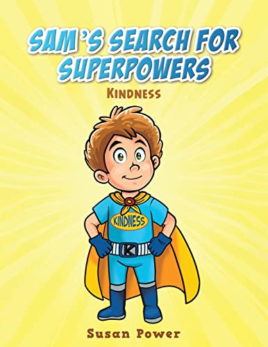 9781398496484: Sam's Search for Superpowers: Kindness