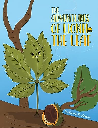Beispielbild fr The Adventures of Lionel the Leaf zum Verkauf von Reuseabook